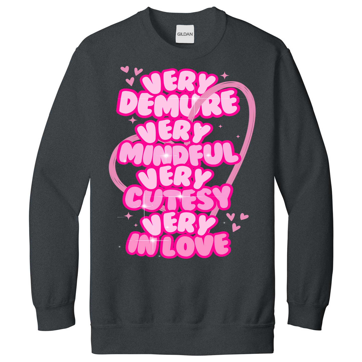 Very Demure Very Mindful Very Cutesy Very In Love Sweatshirt
