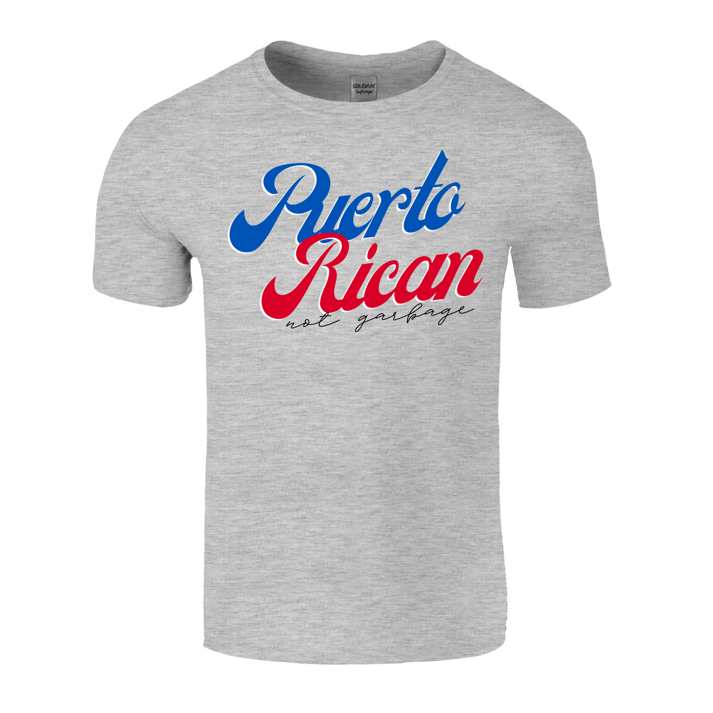 Puerto Rican Not Garbage T-Shirt