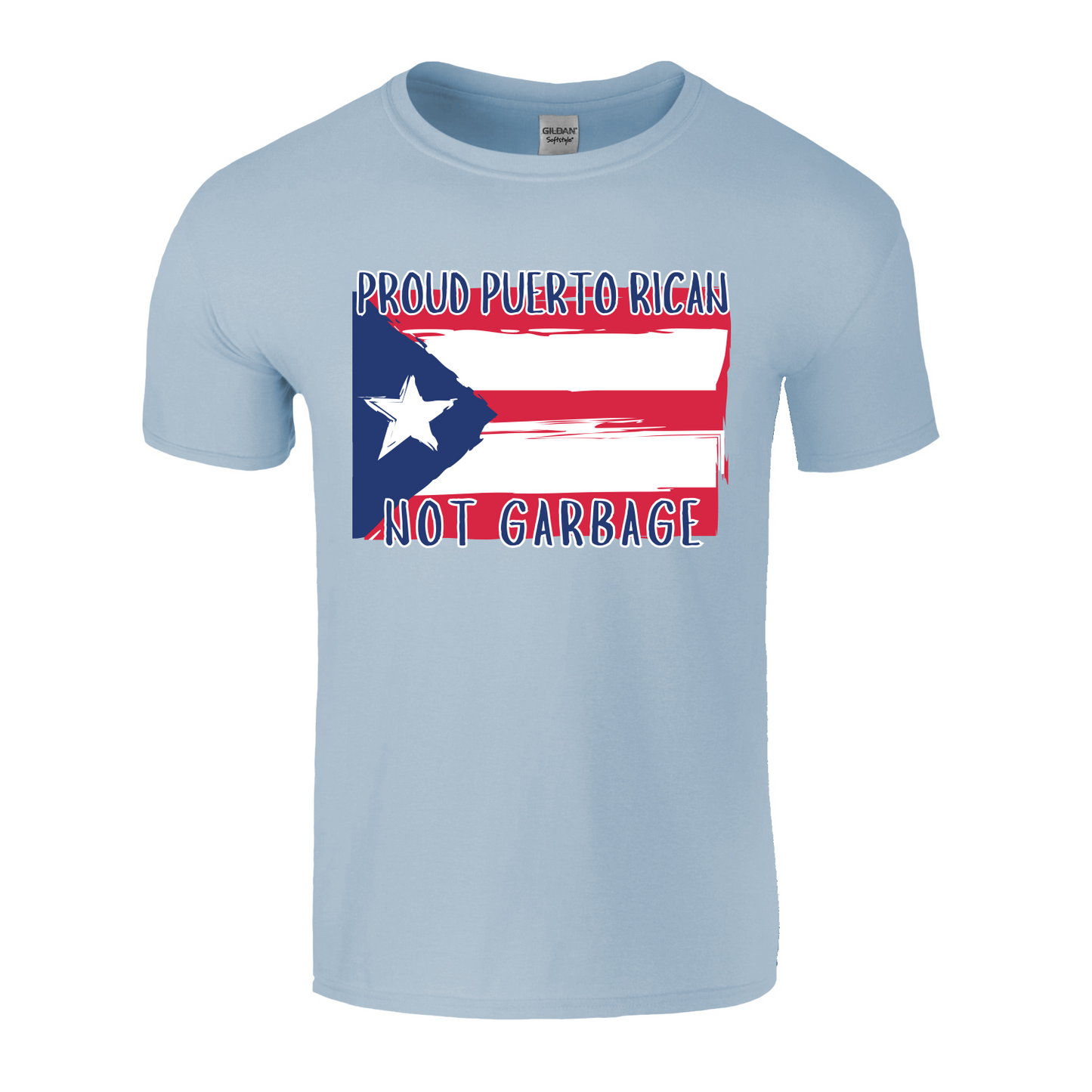 Proud Puerto Rican Not Garbage Shirt