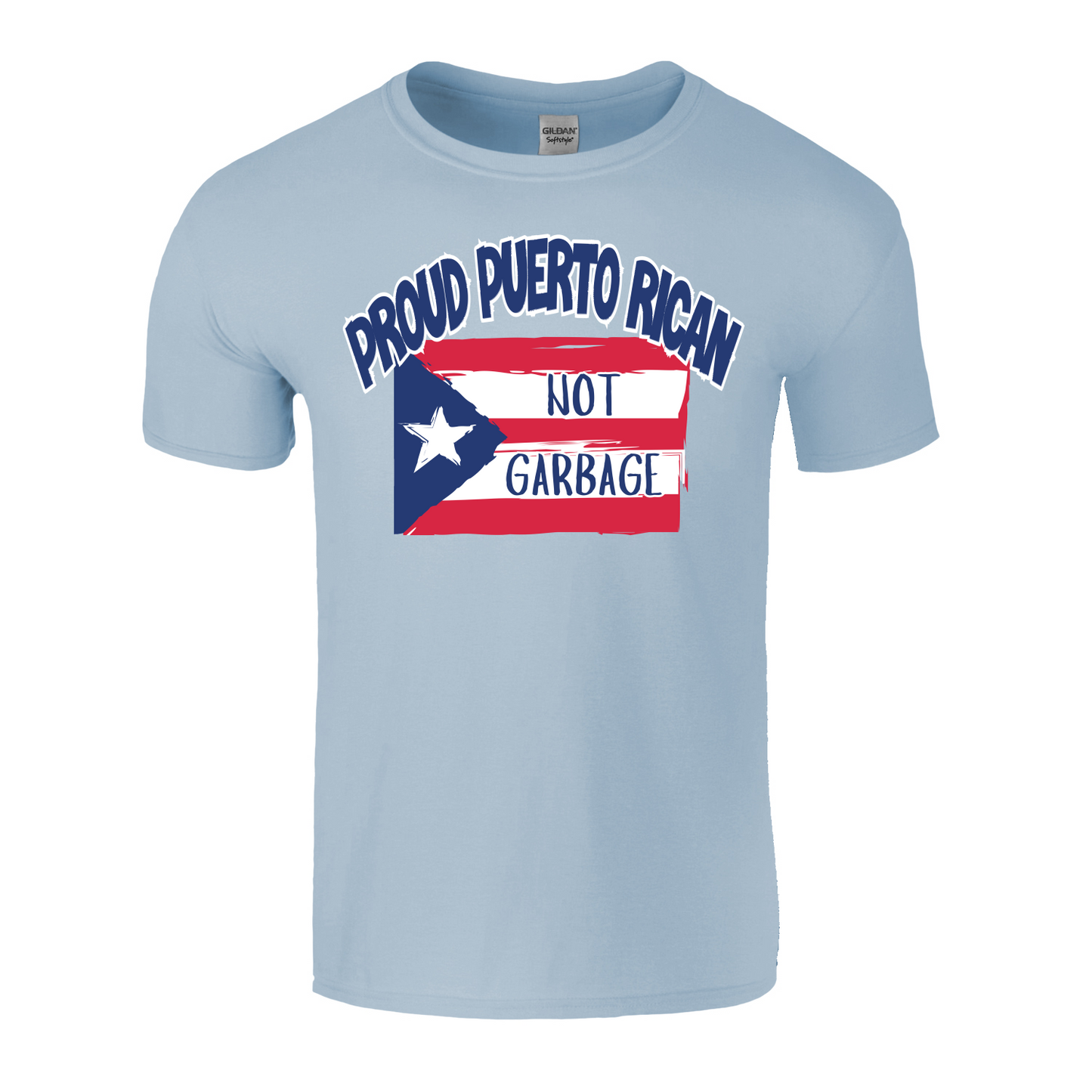 Proud Puerto Rican Not Garbage Shirt