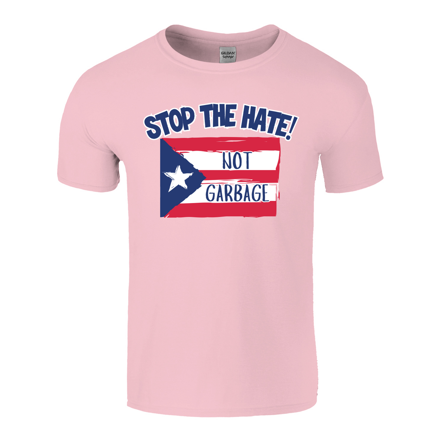 Stop the Hate Unisex Tshirt - Puerto Rico is Not Garbage