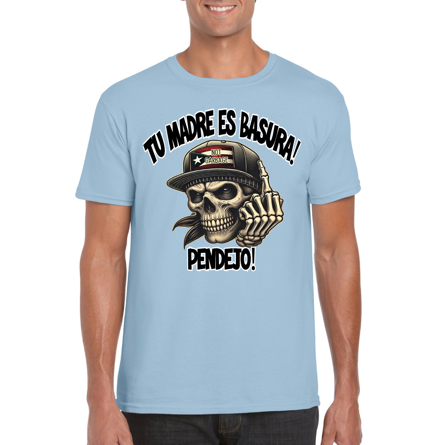 Tu Madre Es Basura Unisex Tshirt