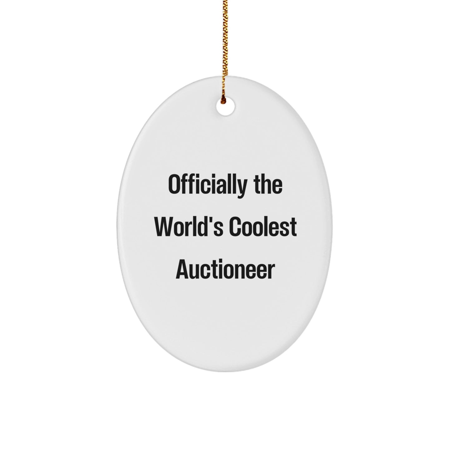 Funny Auctioneer Gifts from Friends - Oval Ornament for Auctioneers, Christmas Unique Gifts for Men, Women, Coworkers, Family - Officially The World's Coolest Auctioneer - Image 1