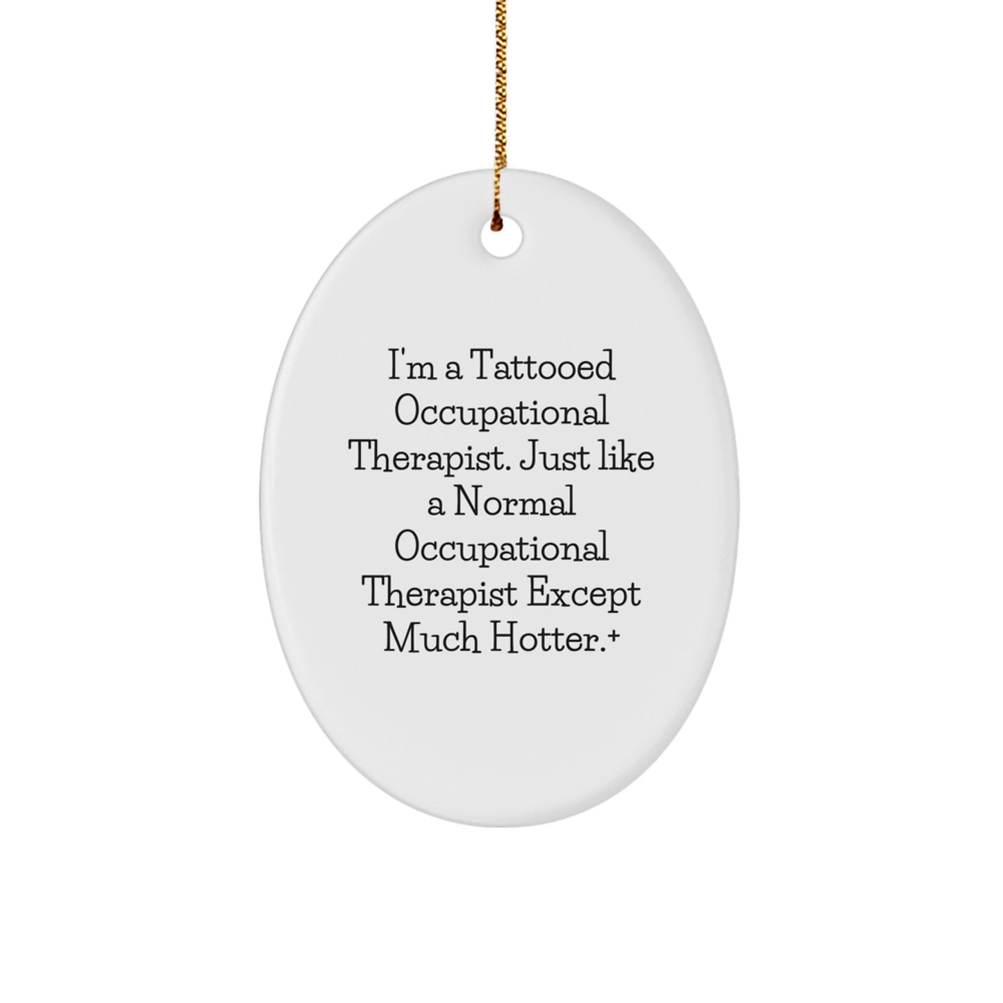Funny Occupational Therapist Gifts for Men, Unique Oval Ornament from Friends, Christmas Unique Gifts - Image 1