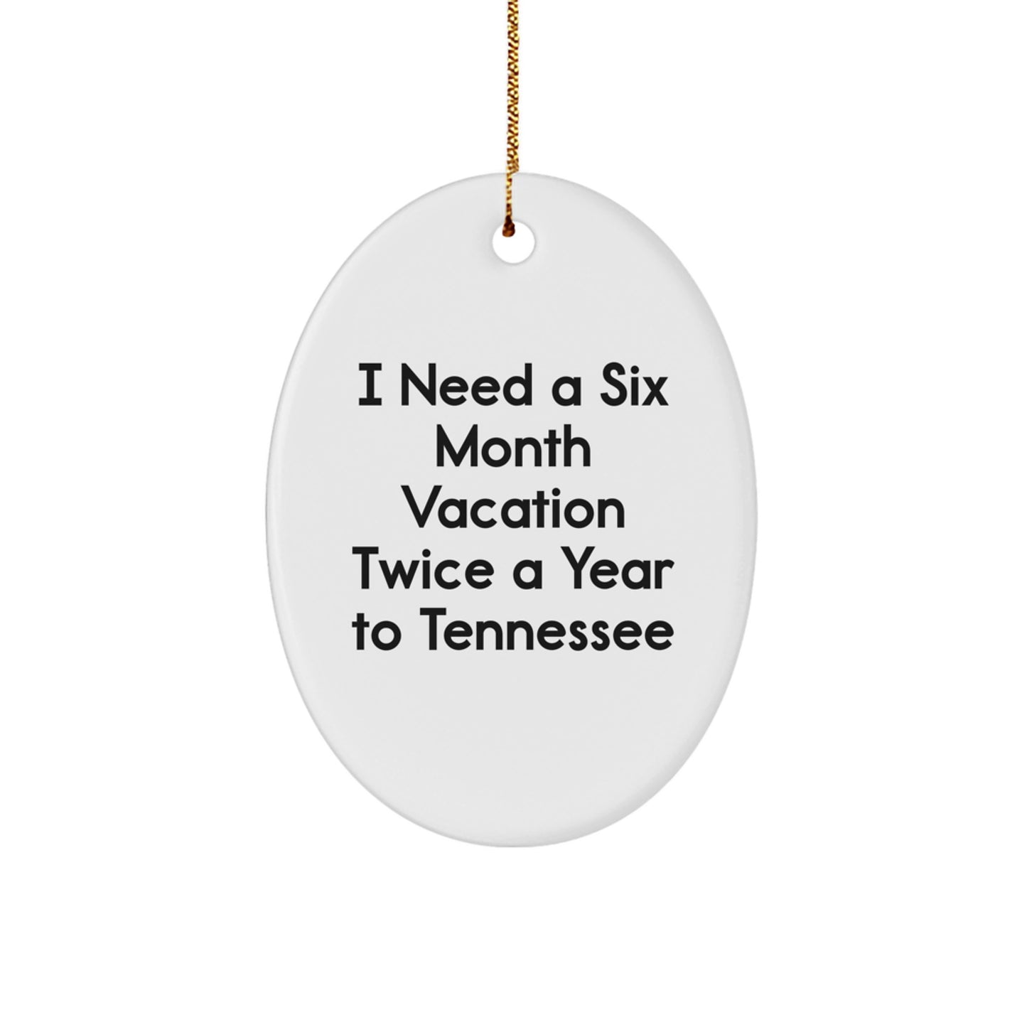 Funny Tennessee Quotes Oval Ornament, Gifts from Friends for Tennessee Lovers, Christmas Unique Gifts - Image 1