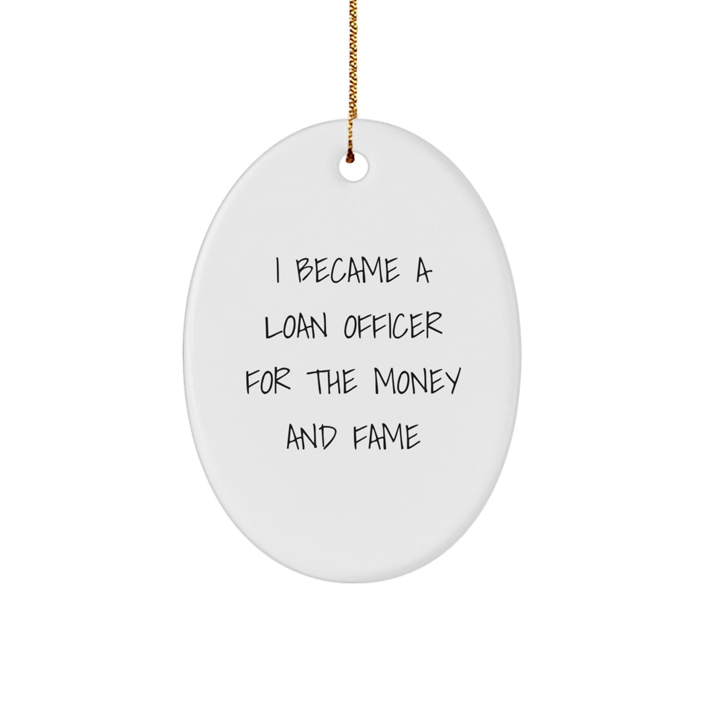 Funny Loan Officer Christmas Unique Gift for Men, Oval Ornament, Gifts from Husband to Loan Officer, Unique Loan Officer Home Decor - Image 1