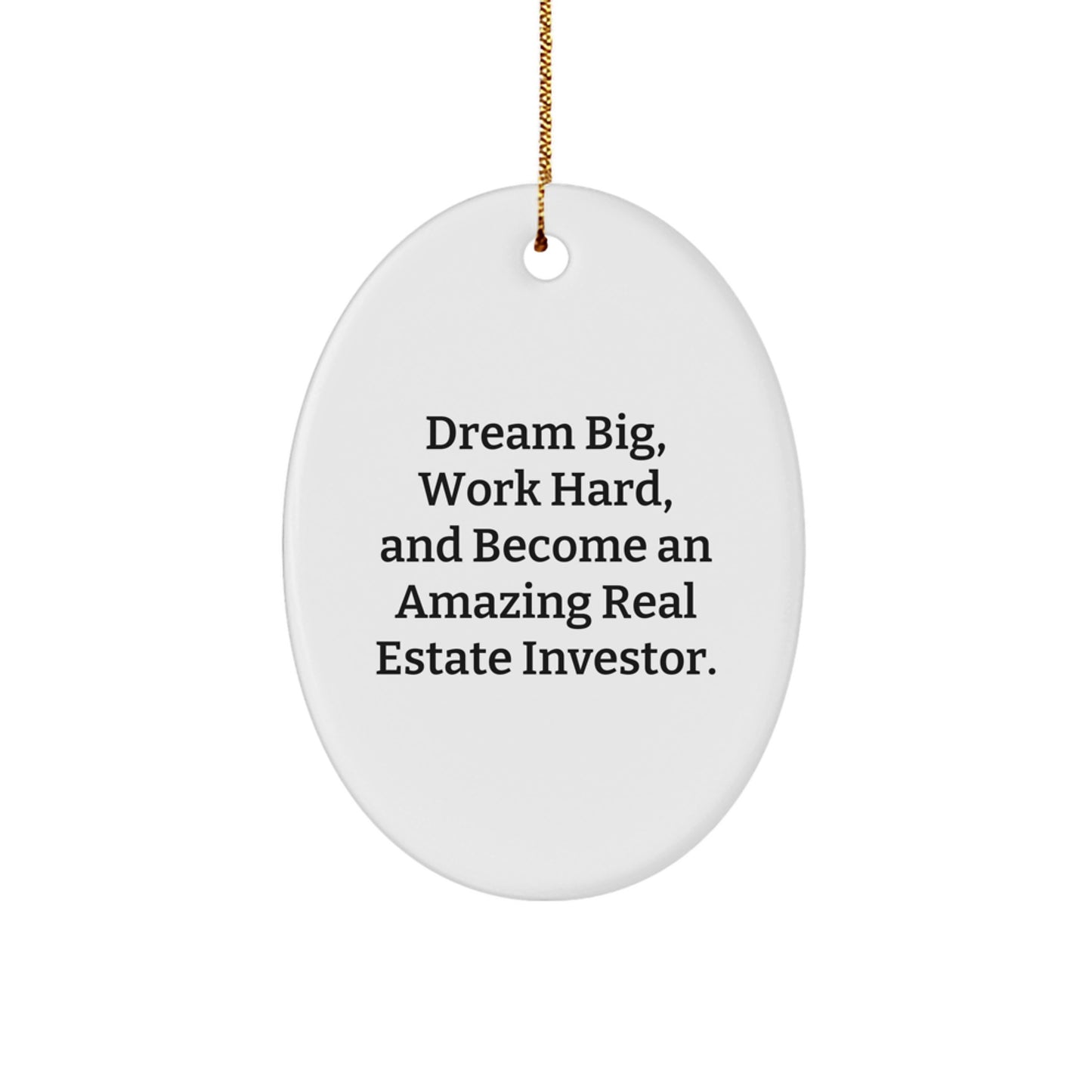 Real Estate Investor Gifts from Men, Women, Friends, Coworkers, Family - Christmas Unique Gift Ideas - Dream Big, Work Hard, And Become An Amazing Real Estate Investor. - Image 1