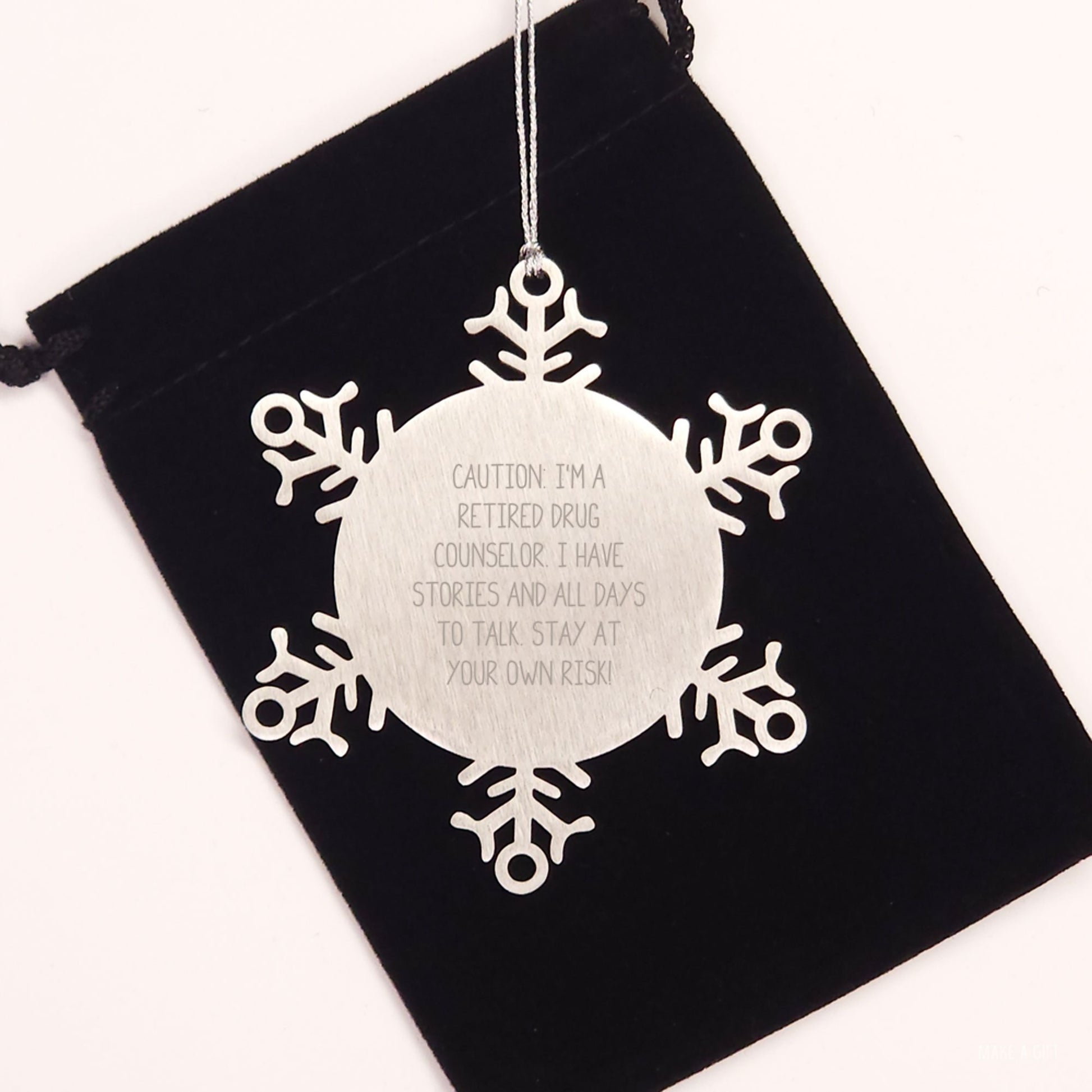 Drug Counselor Snowflake Ornament, Funny Gift for Men, Women, Friends, Coworkers, and Family - 'Caution: I'm A Retired Drug Counselor...' - Image 2