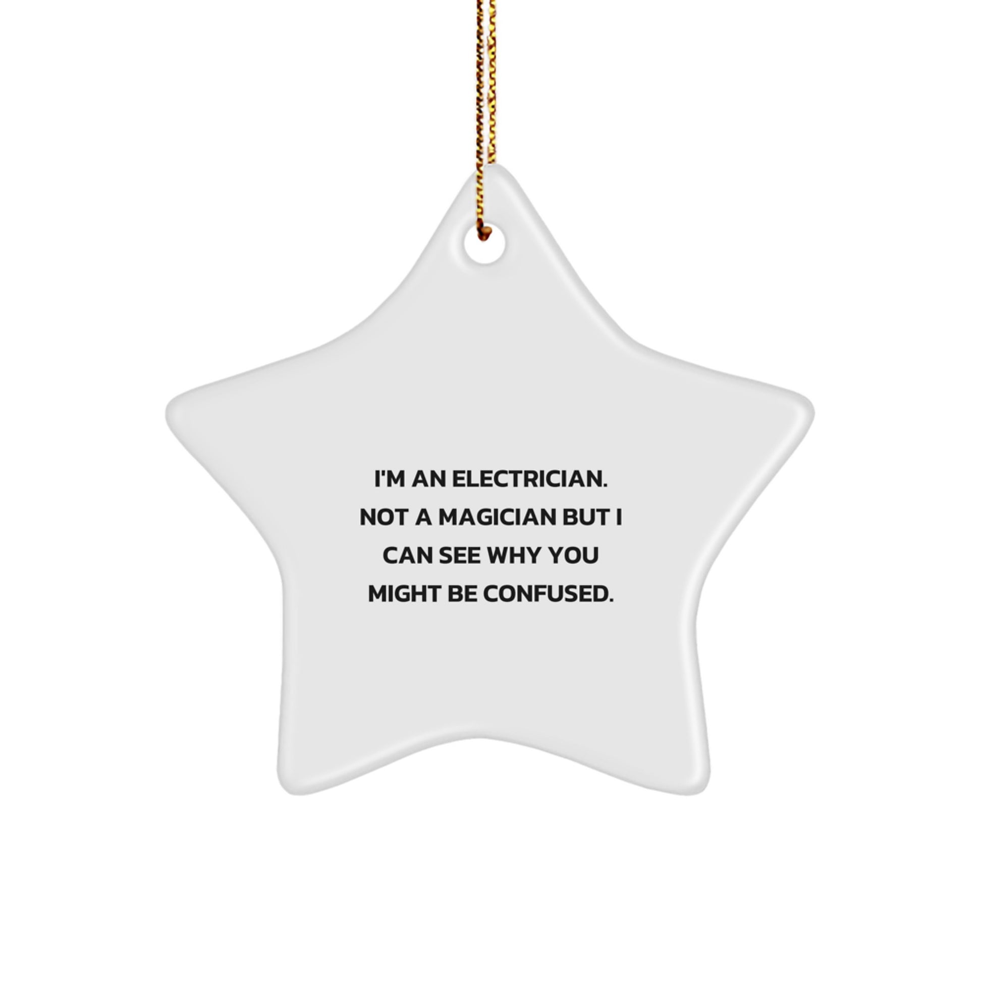 Electrician Gifts from Men, Funny Star Ornament for Electricians, Not Magicians, Unique Christmas Unique Gifts - Image 1