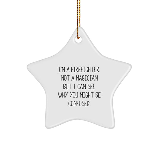 Firefighter Gifts from Friends, Family, or Coworkers - Funny Star Ornament for Christmas - Image 1