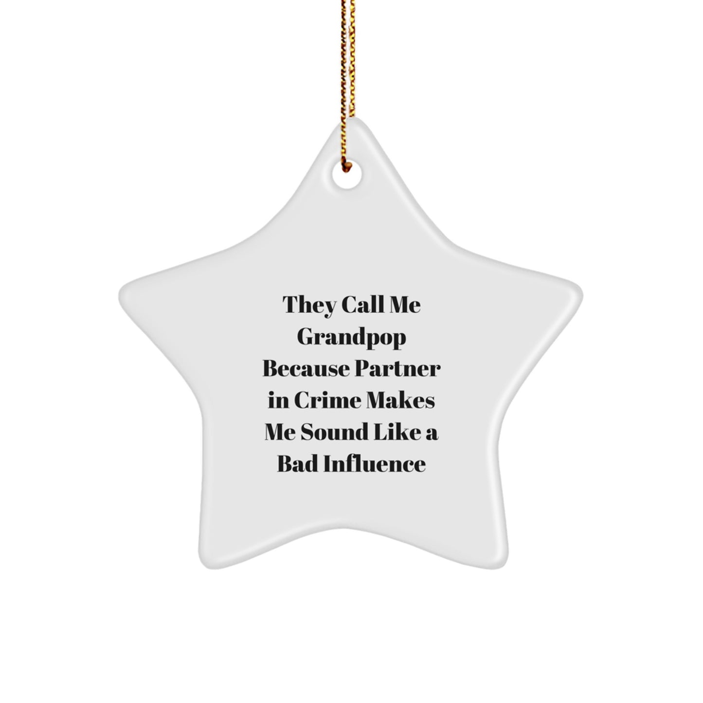 Grandpop's Starry Christmas Unique Gift, Funny Quote, White Star Ornament, Gifts from Men, for Grandpop, Unique Christmas Unique Gifts - Image 1