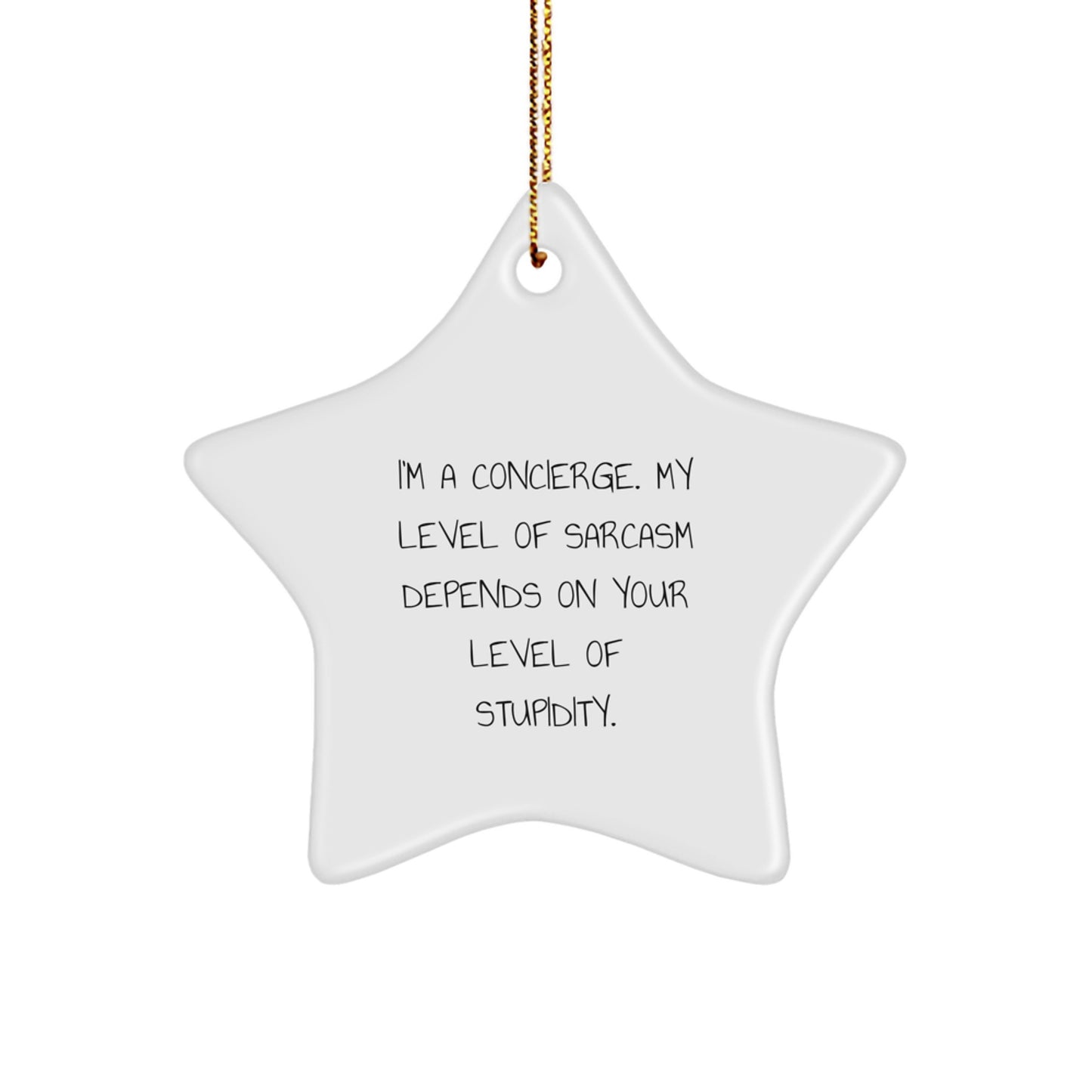 Funny Concierge Gifts from Men for Concierge Star Ornament, Christmas Unique Gifts, Sarcasm Humor Star - Image 1