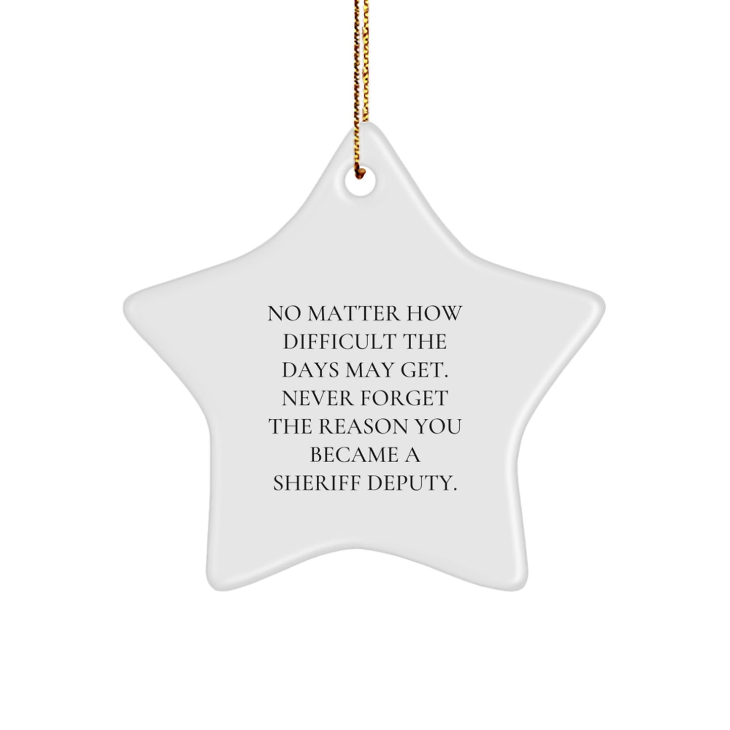Funny Inspirational Gifts for Sheriff Deputy Men, Sheriff Deputy Star Ornament, Christmas Unique Gifts from Men to Sheriff Deputy - Image 1