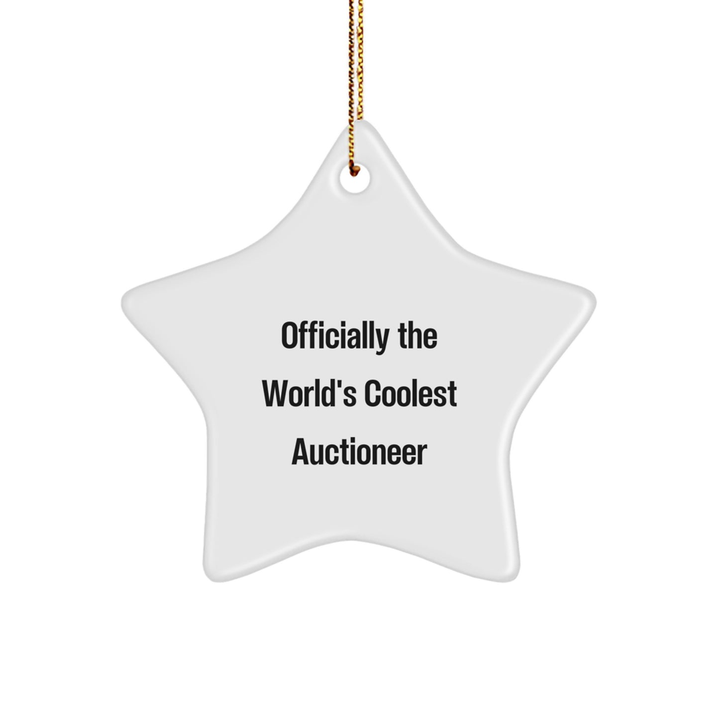Funny, Gift for Auctioneer, 'Officially The World's Coolest Auctioneer' White Star Ornament, Christmas Unique Gifts from Family to Friends - Image 1