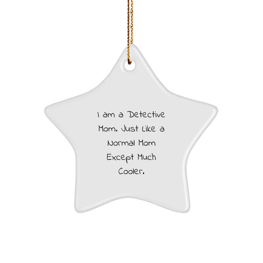 Detective Star Ornament Funny Gift for Mom Christmas Unique Gifts from Family - Image 1