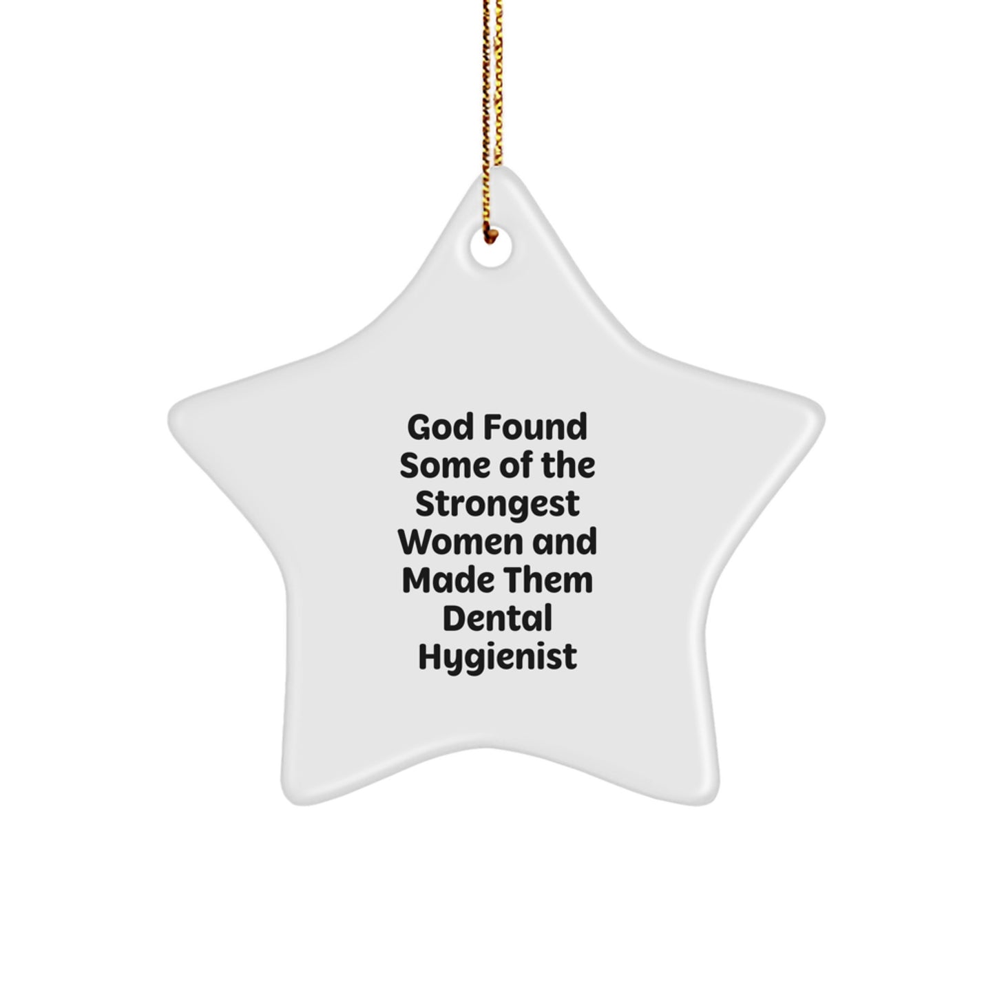 Funny Dental Hygienist Gifts from Women - Star Ornament, Inspirational Quote, Christmas Unique Gift for Friends, Family, Coworkers, Women, Men - Image 1