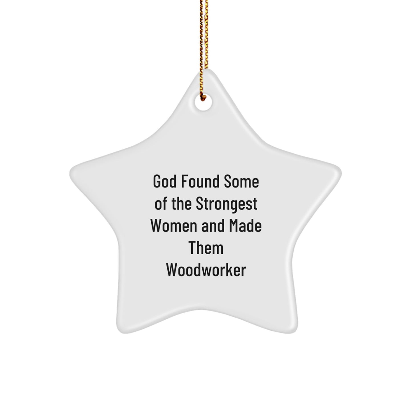Funny Woodworker Gifts from Friends and Family - Inspirational Star Ornament for Christmas Unique Gifts - Image 1