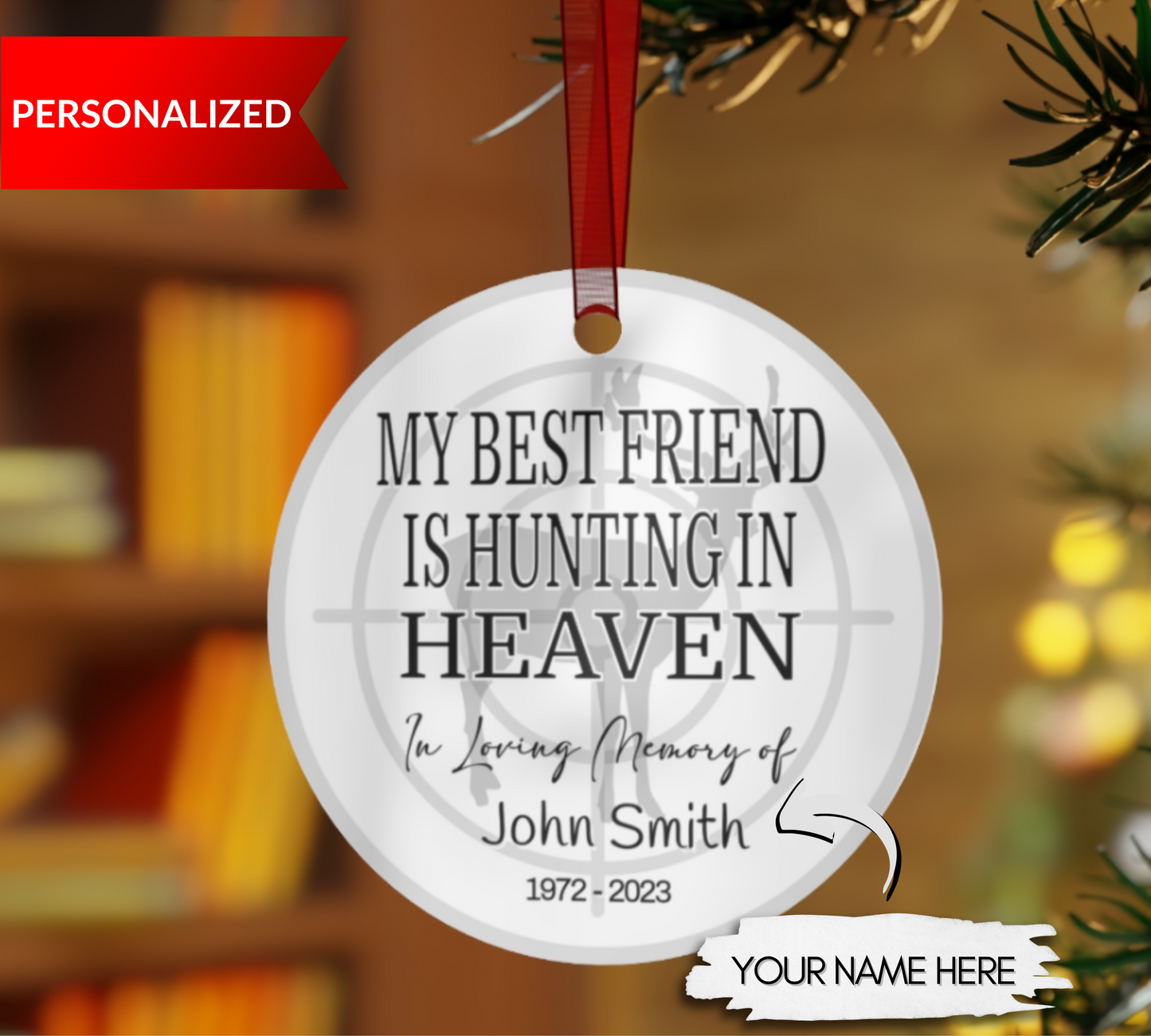 My Best Friend is Hunting in Heaven Ornament