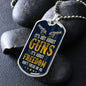 It's Not About Guns | Dog Tags