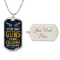 It's Not About Guns | Dog Tags
