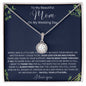 To My Beautiful Mom | When I Was Little | Eternal Hope Necklace