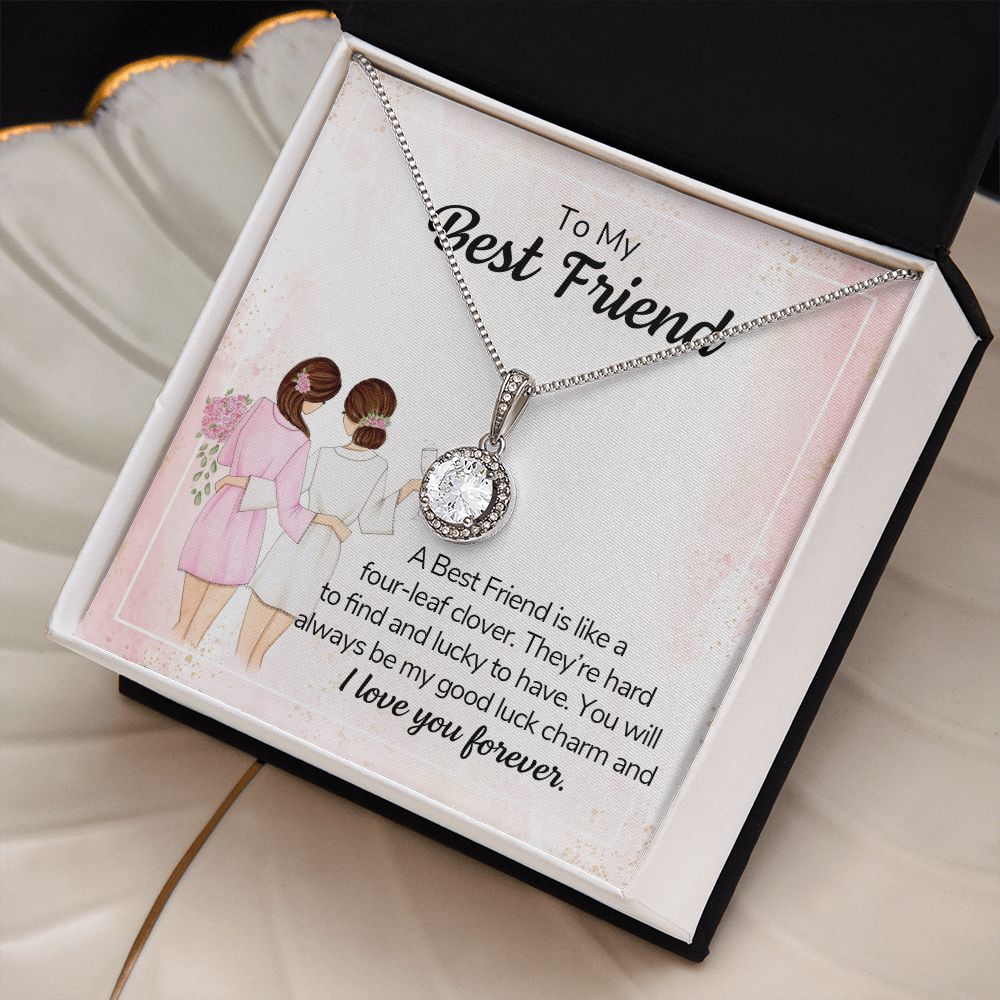 To My Bestfriend | My Good Luck Charm | Eternal Hope Necklace