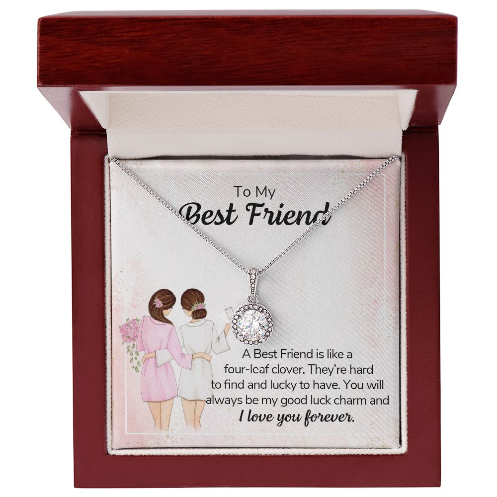 To My Bestfriend | My Good Luck Charm | Eternal Hope Necklace
