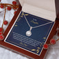 To My Daughter | I Am So Proud | Eternal Hope Necklace