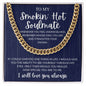 To My Stunning Smokin' Hot Soulmate | Dk Blue King | Cuban Link Chain