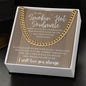 To My Stunning Smokin' Hot Soulmate | Soft Wood King | Cuban Link Chain
