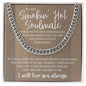 To My Stunning Smokin' Hot Soulmate | Soft Wood King | Cuban Link Chain