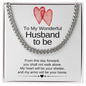 To My Wonderful Husband To Be | From This Day | Cuban Link Chain