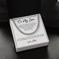 To My Son | White-You're Capable Dad | Cuban Link Chain