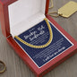To My Stunning Smokin' Hot Soulmate | Dk Blue King | Cuban Link Chain