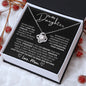 To My Daughter | Love You For The Rest | Love Knot Necklace