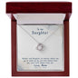 To My Daughter | Always Have You | Love Knot Necklace