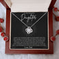 To My Beautiful Daughter | I Want You To Believe | Love Knot Necklace