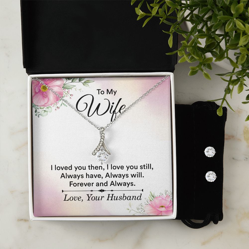 To My Wife | Loved You Then | Alluring Beauty Necklace and Cubic Zirconia Earring Set