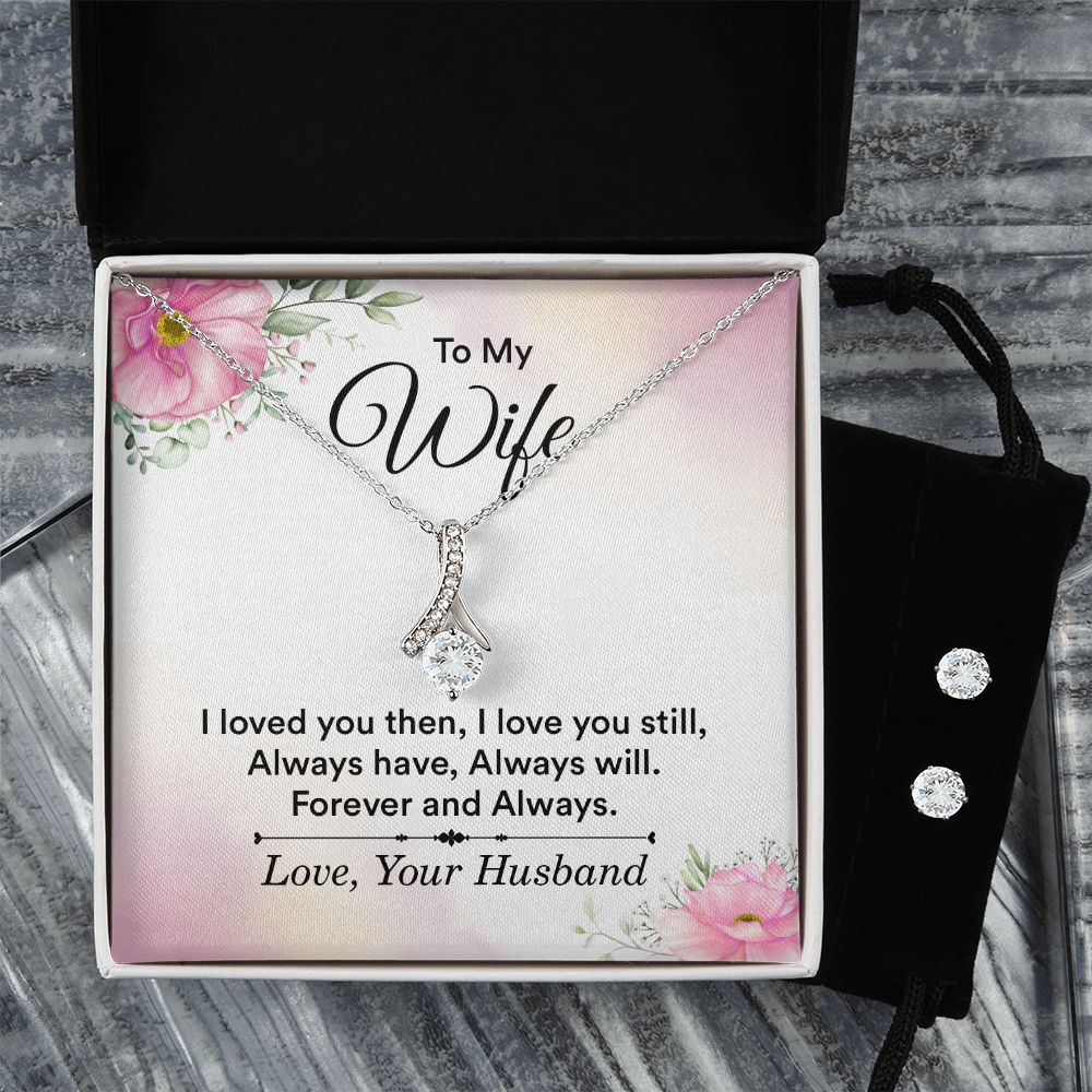 To My Wife | Loved You Then | Alluring Beauty Necklace and Cubic Zirconia Earring Set