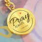 Pray Always | Graphic Circle Keychain