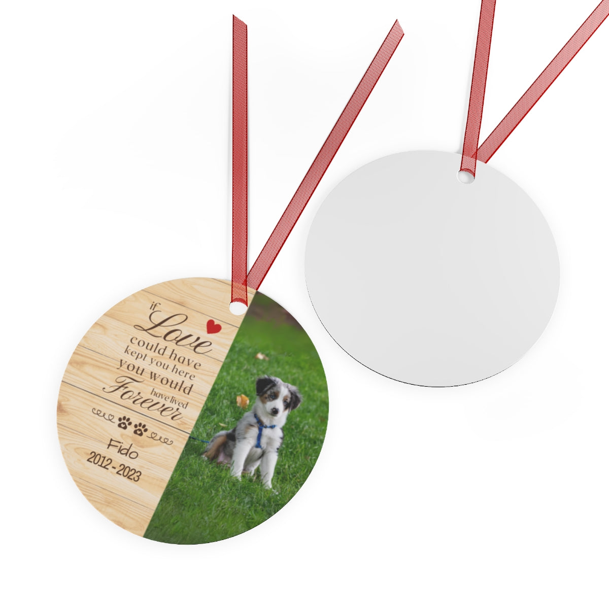 You Would Have Lived Forever Ornament