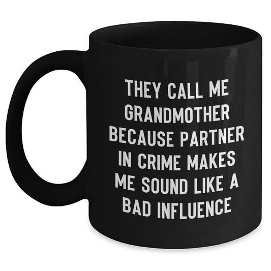 Funny Grandmother Quote Gifts from Men to Grandmother, Black Coffee Mug, Perfect Graduation Unique Gifts, Partner In Crime - Main
