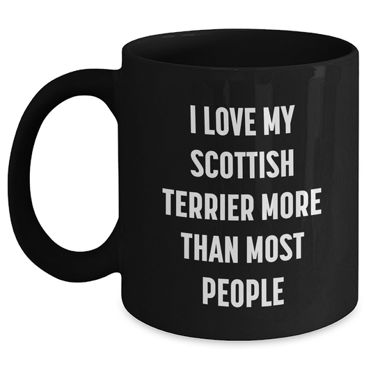 Scottish Terrier Dog Lovers' Funny Quote Black Coffee Mugs Gifts from Men to Family, Gifts for Dad, Father's Day Unique Presents - Main