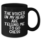 Funny Chess Gifts for Graduation - 'The Voices In My Head Are Telling Me To Go Chess' Black Coffee Mug from Friends to Family - Additional