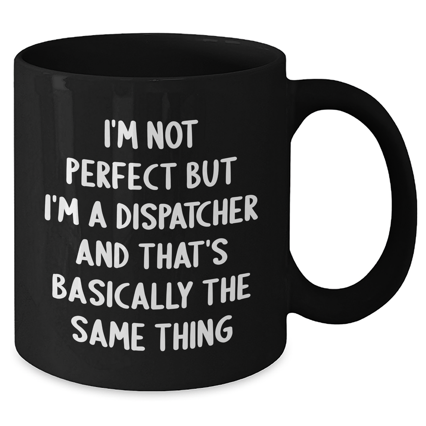 Dispatcher Humor Gifts from Family to Dispatcher Friends - Funny Black Coffee Mug for Father's Day - Additional
