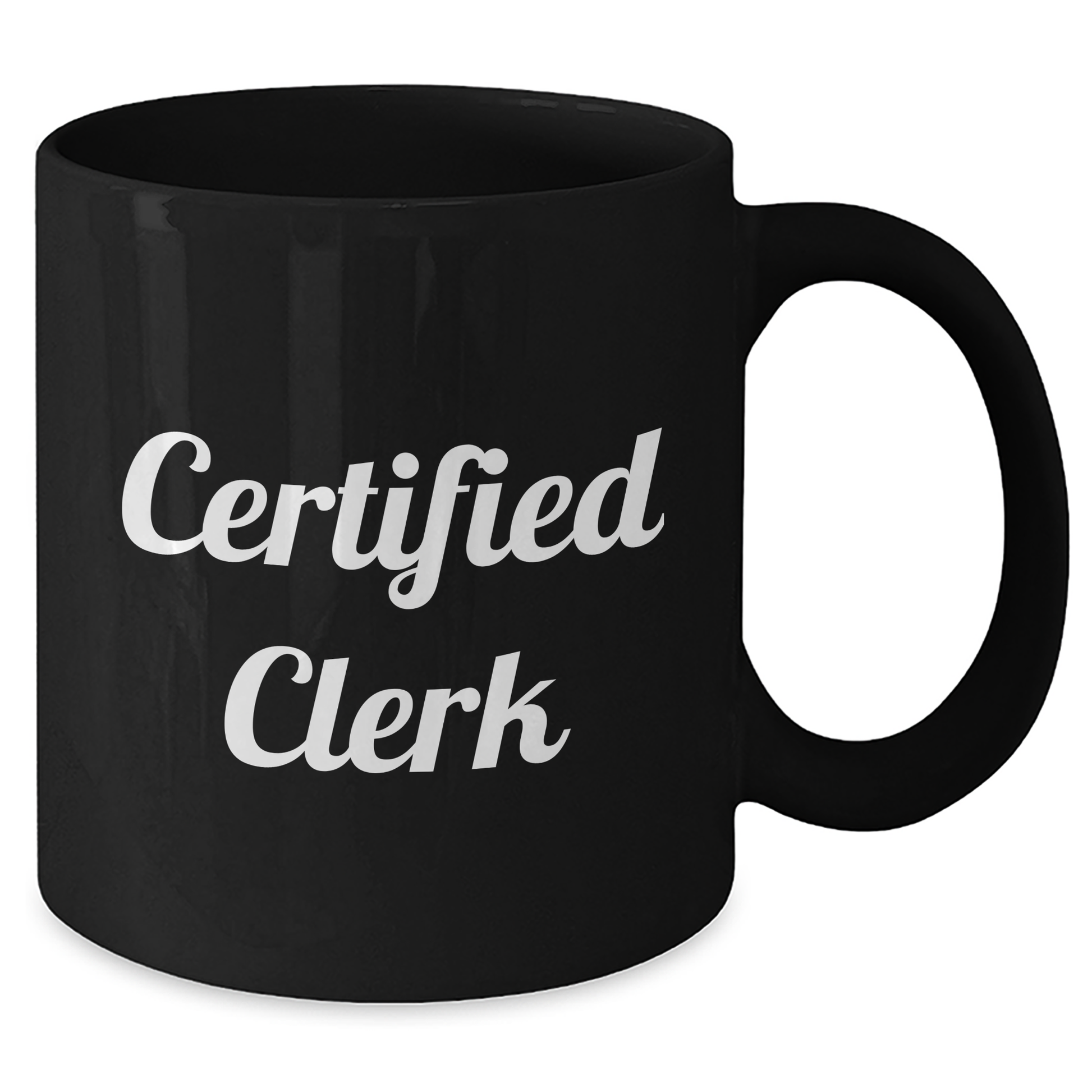 Funny Certified Clerk Quote Black Coffee Mug Gifts for Men from Women on Father's Day, Clerk Appreciation, or Office Celebration - Additional
