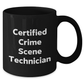 Funny Crime Scene Technician Gifts for Him Black Coffee Mug, 'Certified Crime Scene Technician' Quote, Father's Day Unique Gifts from Men to Crime Scene Technician - Additional