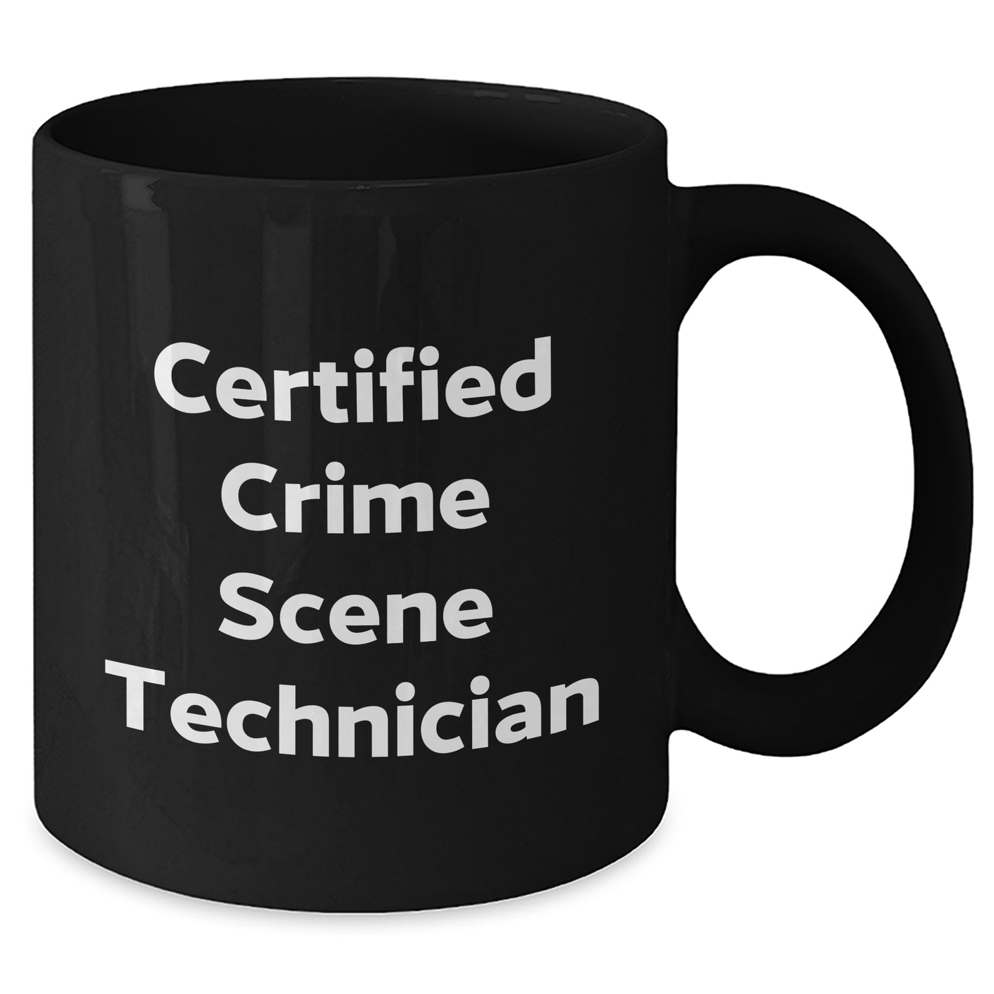 Funny Crime Scene Technician Gifts for Him Black Coffee Mug, 'Certified Crime Scene Technician' Quote, Father's Day Unique Gifts from Men to Crime Scene Technician - Additional