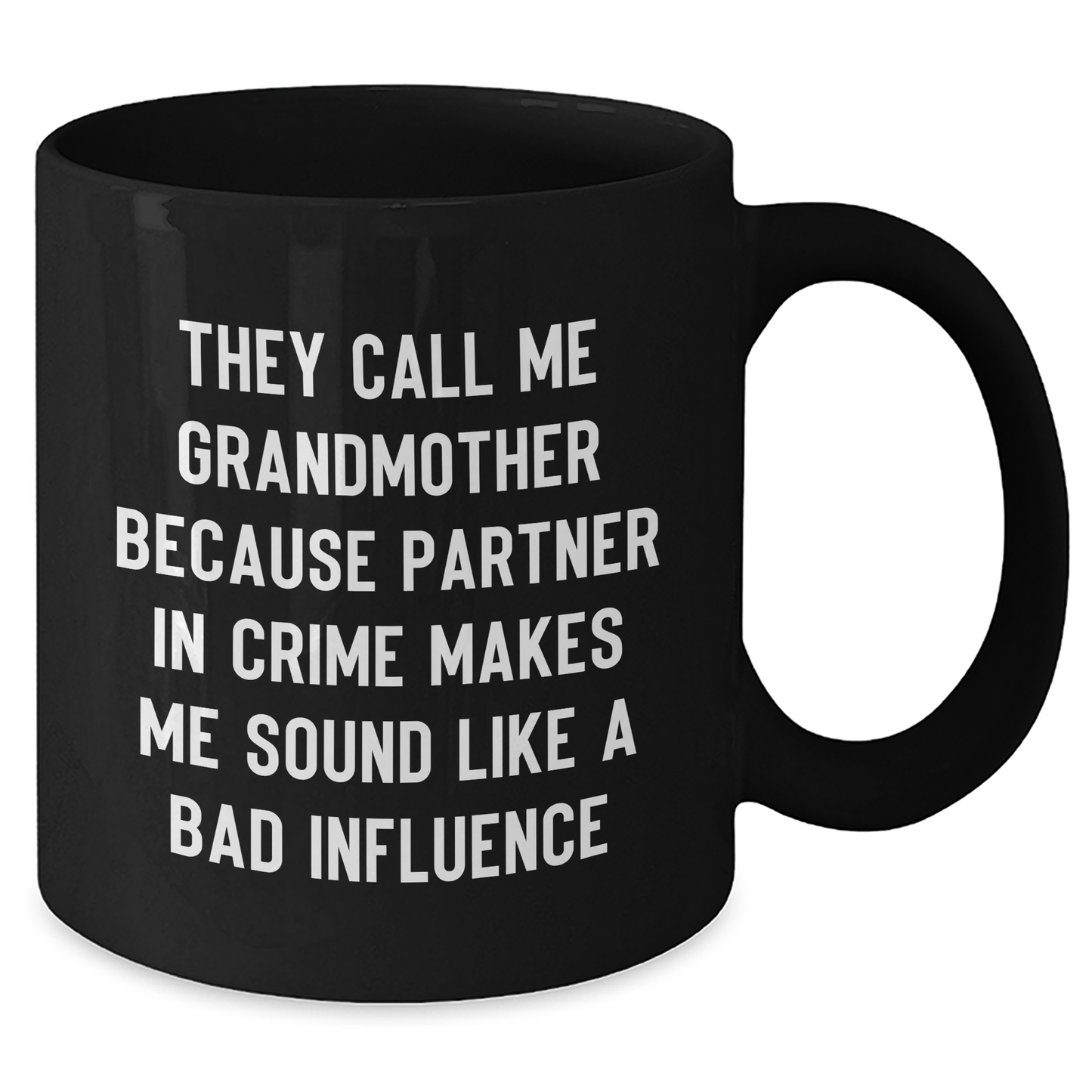 Funny Grandmother Quote Gifts from Men to Grandmother, Black Coffee Mug, Perfect Graduation Unique Gifts, Partner In Crime - Additional