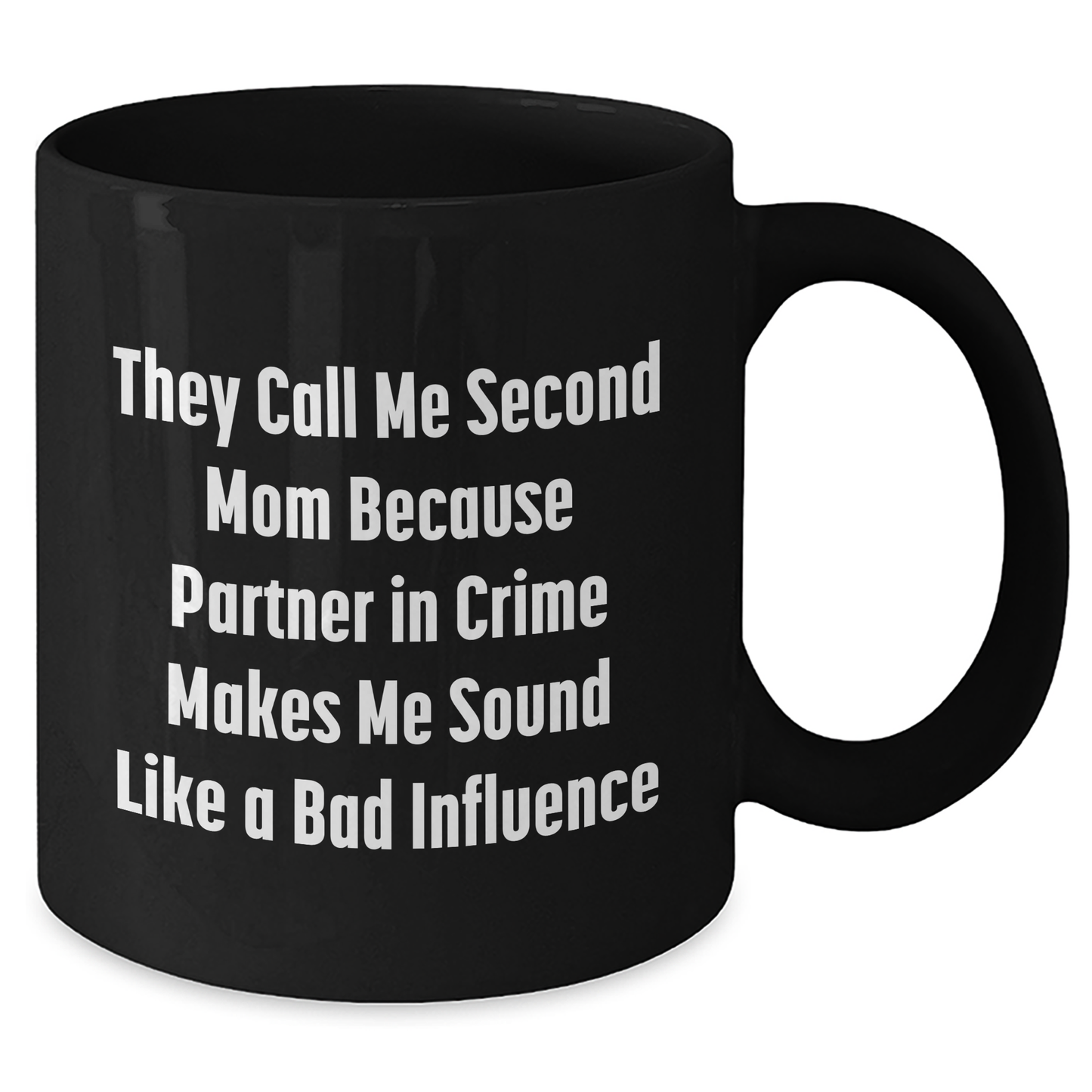 Second Mom Gifts, Funny Quote Coffee Mug, Gifts from Women to Second Mom, Father's Day Unique Gifts - Additional